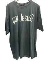Got Jesus?