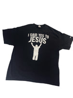 I SAID YES TO JESUS