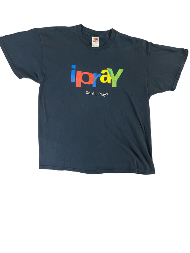I Pray, Do You Pray?