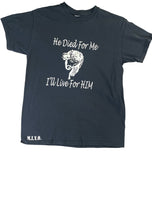 He Died For Me. I’ll Live For Him.