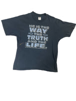 He Is The Way The Truth and The Life. No one comes to the Father except through him. John 14:6