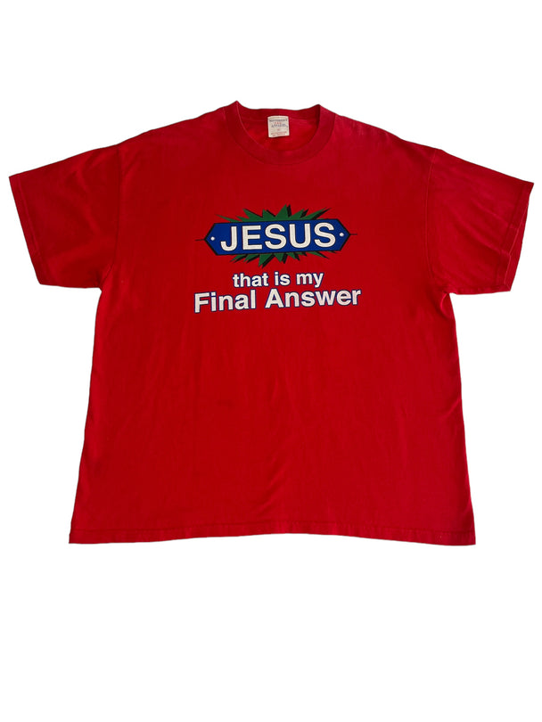 JESUS that is my Final Answer
