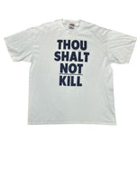 THOU SHALT NOT KILL