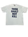 THOU SHALT NOT KILL