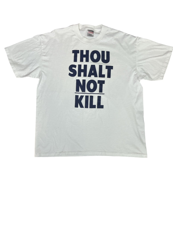 THOU SHALT NOT KILL