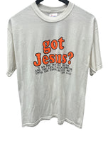Got Jesus?